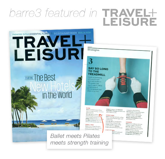 barre3 in Travel + Leisure Magazine