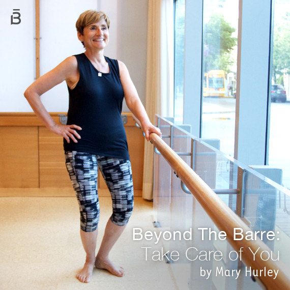 Beyond the Barre: Take Care of YOU
