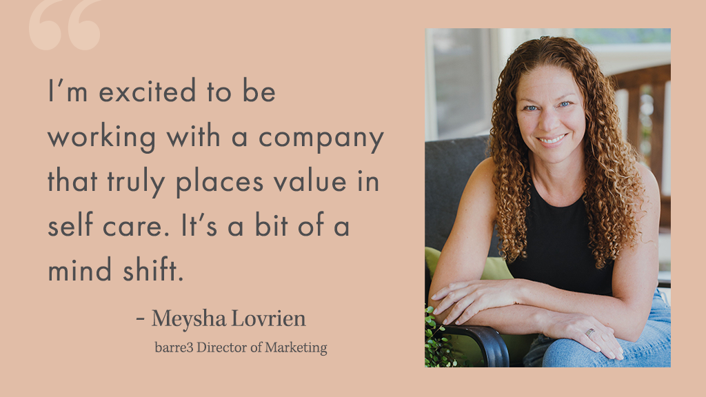 From barre3 Client To barre3 Corporate: New Director of Marketing Meysha Lovrien Shares Her Story