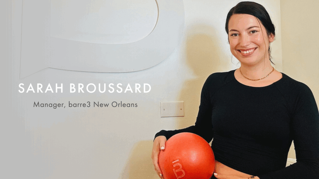 How barre3 Helped Sarah Broussard Rebuild Her Life—and Embrace Every Challenge